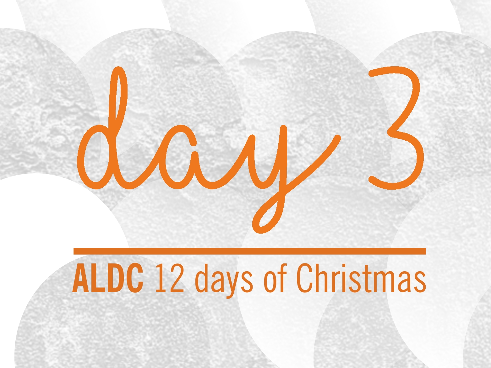 On the third day of Christmas, ALDC gave to me…