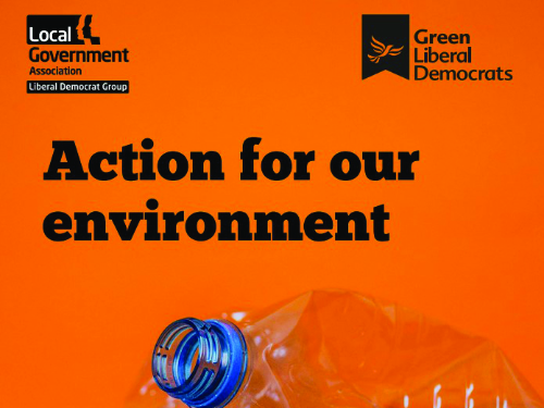 Green Lib Dems and LGA Lib Dems – Action for our Environment